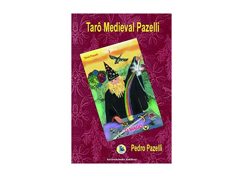 Tarô Medieval Pazelli - Pedro Pazelli - 9788591067114