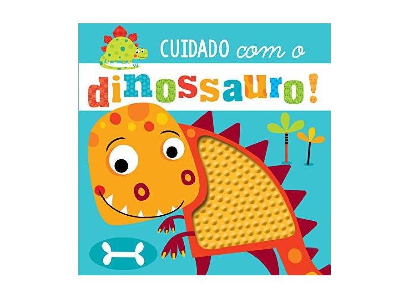 Cuidado Com o Dinossauro! - Make Believe Ideias - 9788538071235