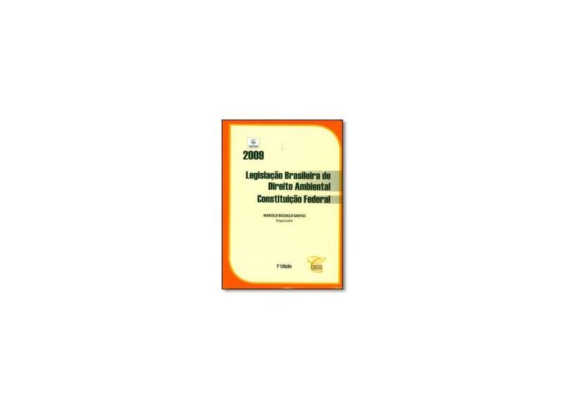Coletânea de Legislação de Direito Ambiental - Marcelo Buzaglo Dantas - 9788578740528