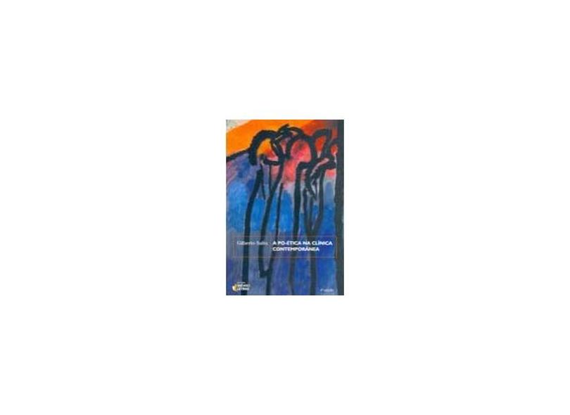 A Po - Ética na Clínica Contemporânea - Safra, Gilberto - 9788598239149