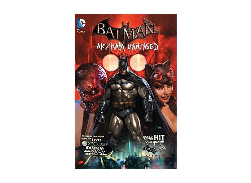 Batman: Arkham Unhinged - Dave Wilkens - 9781401237493