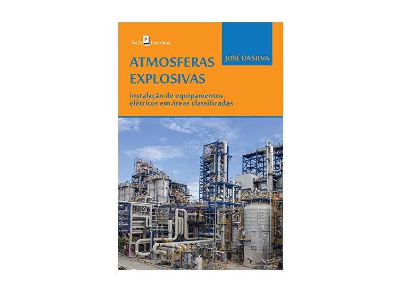 Atmosferas Explosivas - Silva, José Da - 9788581487588