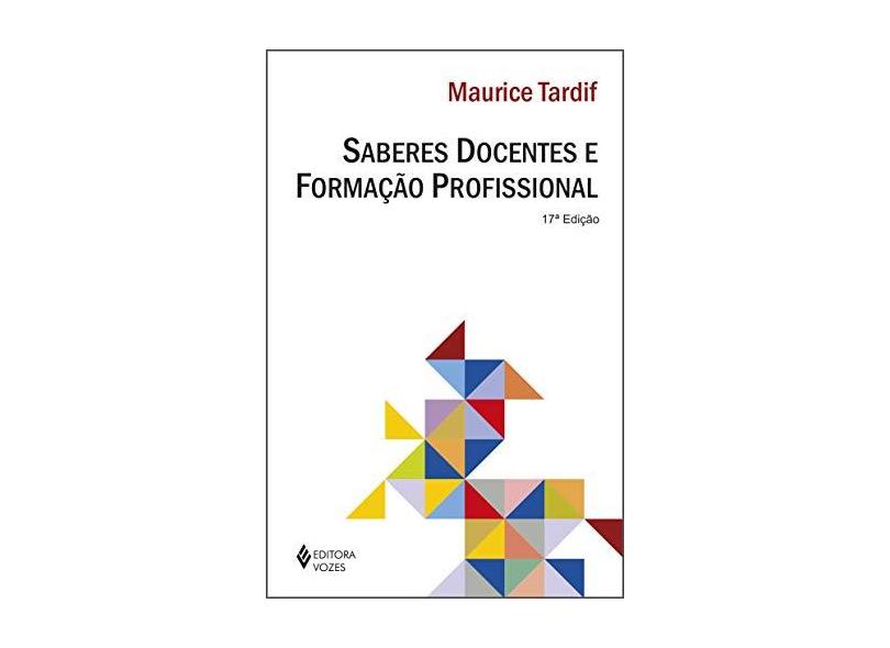 Saberes Docentes e Formação Profissional - Tardif, Maurice - 9788532626684