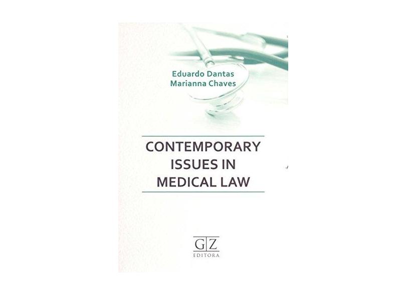 Contemporary Issues In Medical Law - Eduardo Dantas - 9788595240292