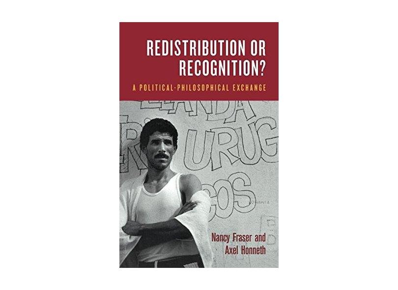 Redistribution Or Recognition? - "honneth, Axel" - 9781859844922