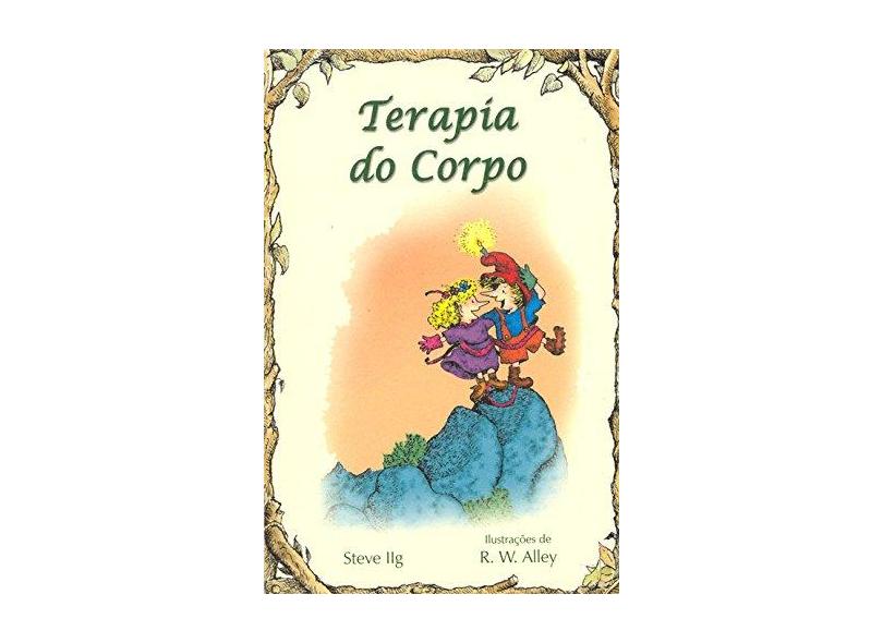 Terapia do Corpo (simples) - Ilg, Steve - 9788534911702