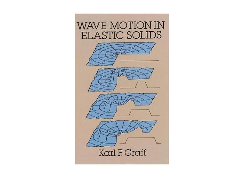 Wave Motion in Elastic Solids - Karl F. Graff - 9780486667454
