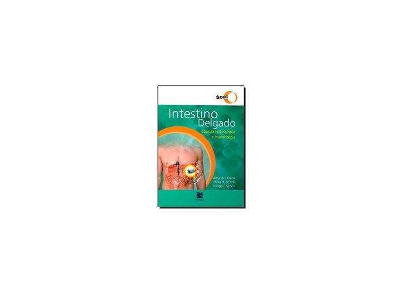 INTESTINO DELGADO CAPSULA ENDOSCOPICA E ENTEROSCOPIA - Parada Sobed - 9788537206249