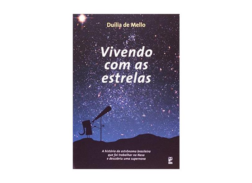 Vivendo com as Estrelas - Duilia De Mello - 9788578880187