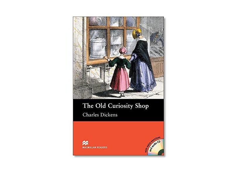 Old Curiosity Shop - Whit Extra Exercises + Audio Cd - Macmillan Readers - Editora Macmillan - 9780230460416
