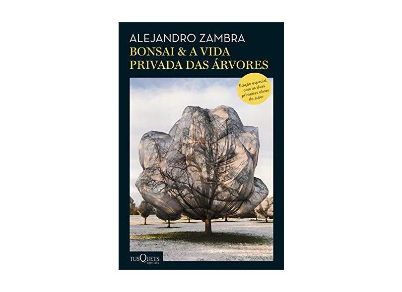 Bonsai + A Vida Privada Das Árvores - Zambra, Alejandro - 9788542213393