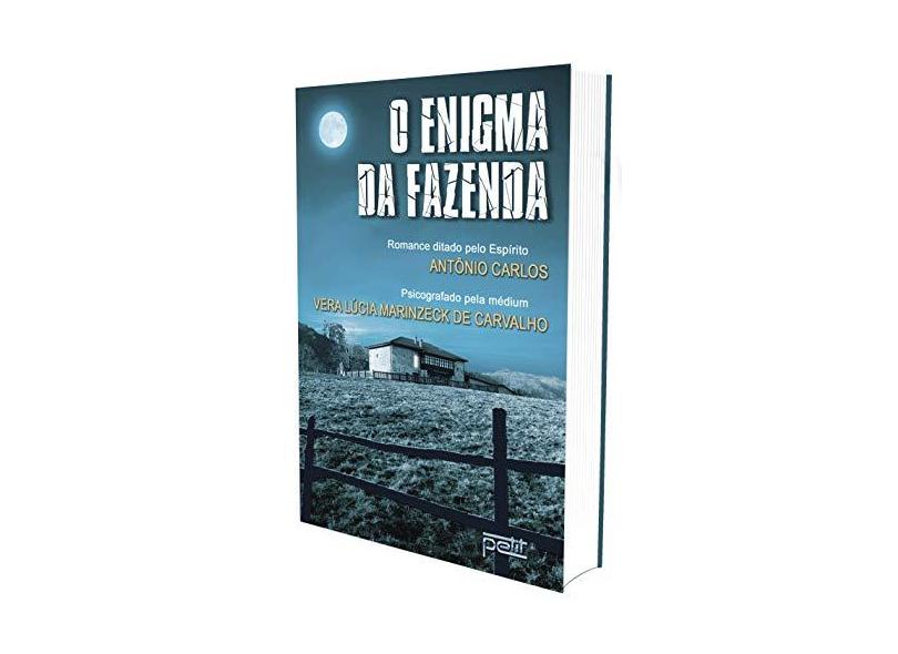 O Enigma da Fazenda - Carvalho, Vera Lucia Marinzeck - 9788572531832