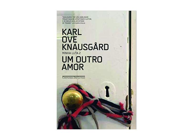 Um Outro Amor - Knausgard, Karl Ove; Knausgard, Karl Ove - 9788535923995