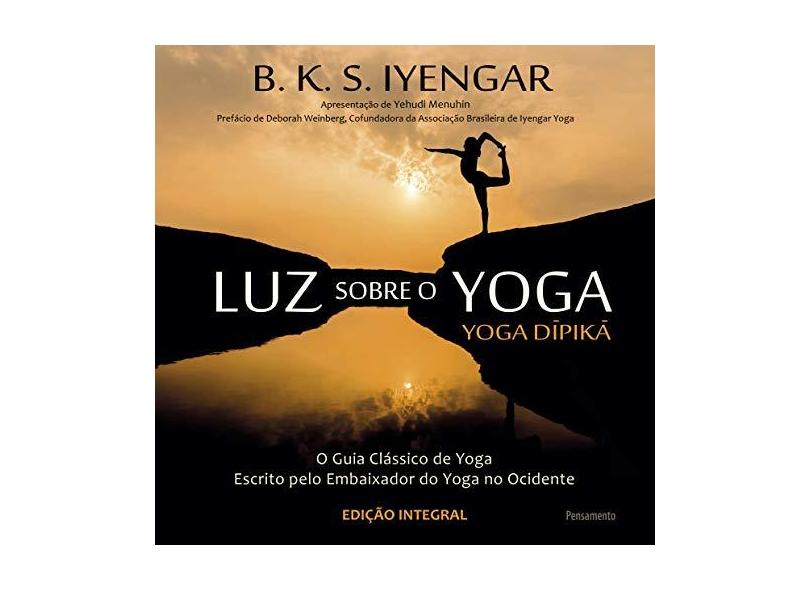 Luz Sobre o Yoga - Iyengar, B. K. S. - 9788531519246