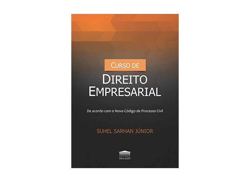 Curso de Direito Empresarial - Suhel Sarhan Junior - 9788571479579