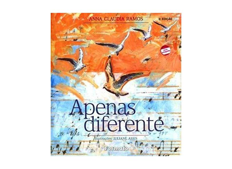 Apenas Diferente - Conforme a Nova Ortografia - Ramos, Anna Claudia - 9788572086110