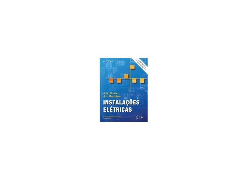 Instalações Elétricas - 6ª Ed. 2013 - Niskier, J.; Niskier, J. - 9788521622130