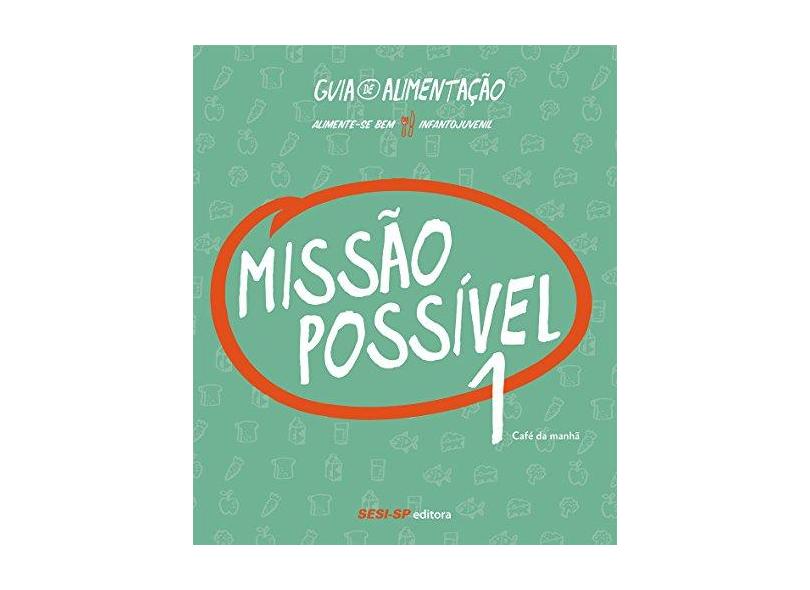 Missão Possível 1. Café Da Manhã - Capa Comum - 9788598737225