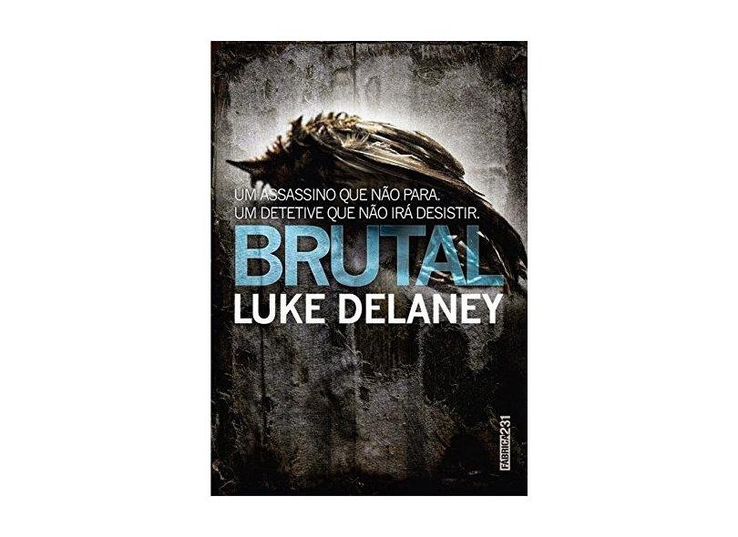 Brutal - Luke Delaney - 9788568432129