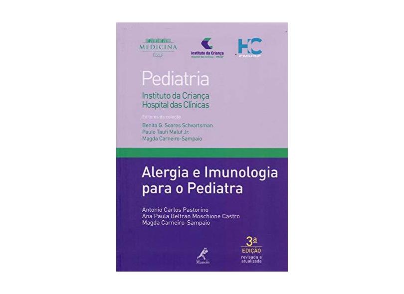 Alergia e imunologia para o pediatra (Volume 5) - Antonio Carlos Pastorino - 9788520452783
