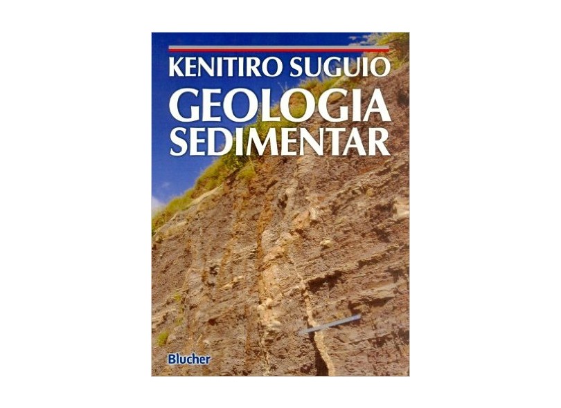 Geologia Sedimentar - Suguio, Kenitiro - 9788521203179