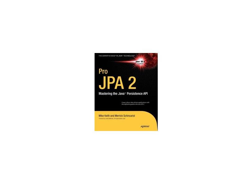 Pro JPA 2: Mastering the Java Persistence API - Mike Keith - 9781430219569
