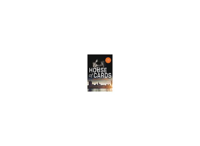 House of Cards - Michael Dobbs - 9788582401163