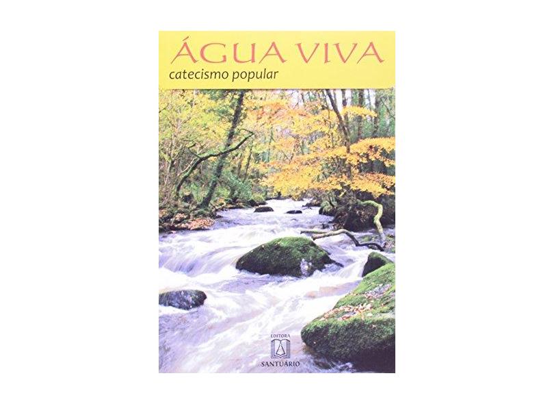 Agua Viva. Catecismo Popular - Capa Comum - 9788572000055