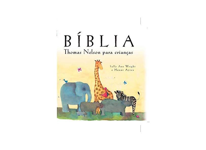Bíblia Thomas Nelson Para Crianças - Wright, Sally Ann - 9788578609368