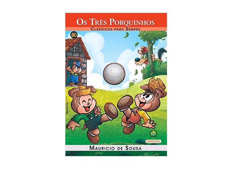 Turma da Monica Classicos Para Sempre. Os 3 Porquinhos - Capa Comum - 9788539416806