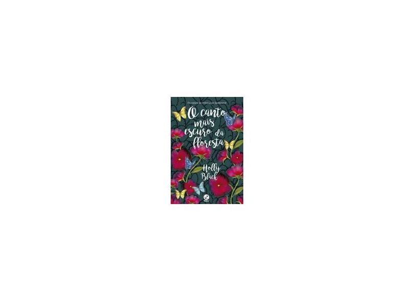 O Canto Mais Escuro da Floresta - Black, Holly - 9788501108760