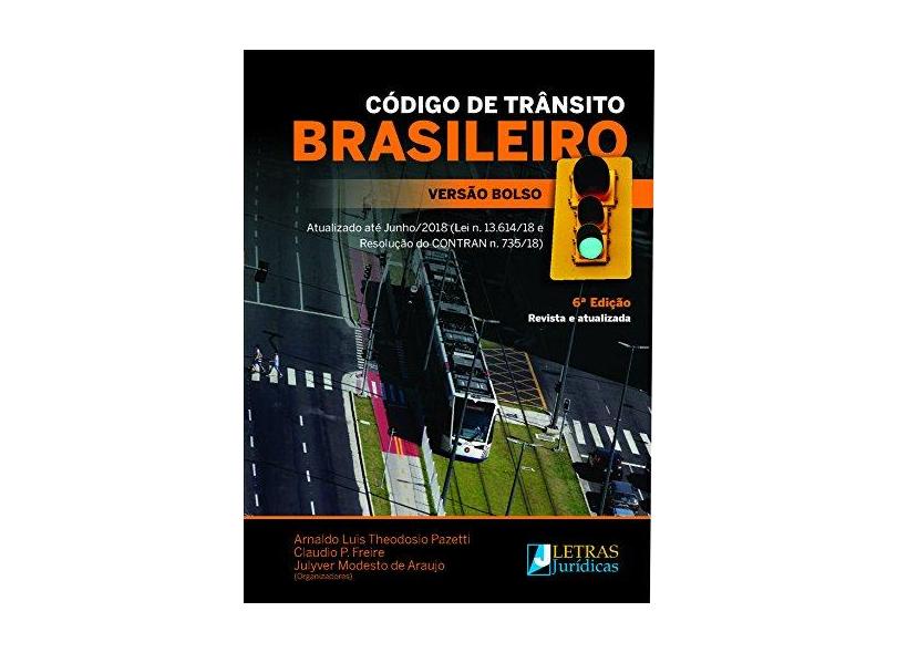 Código de Trânsito Brasileiro - Versão Bolso - Arnaldo Luis Theodosio Pazetti. Claudio P. Freire - 9788582481134
