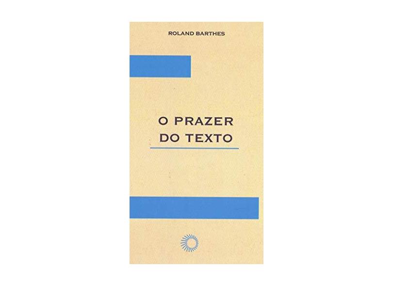 O Prazer do Texto - Col. Elos - Barthes, Roland - 9788527300919