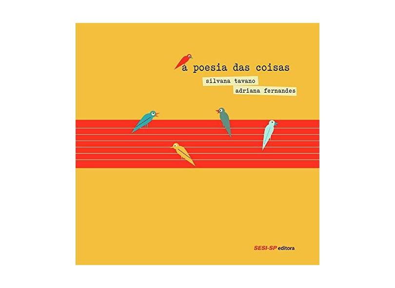 A Poesia das Coisas - Silvana Tavano - 9788550402512