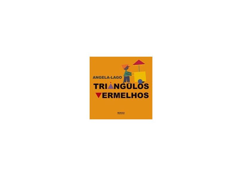 Triângulos Vermelhos - Angela-lago - 9788561384371