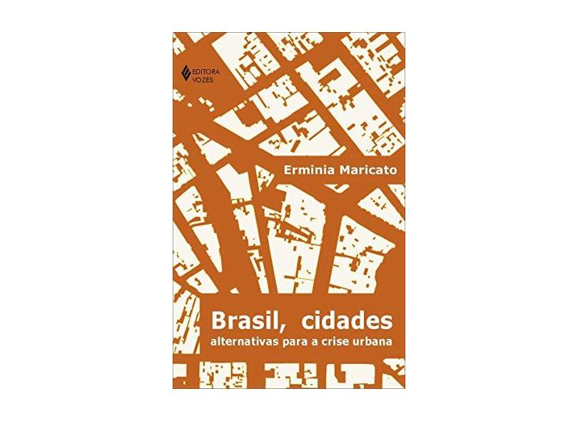 Brasil, Cidades - Alternativas para a Crise Urbana - Maricato, Erminia - 9788532626332