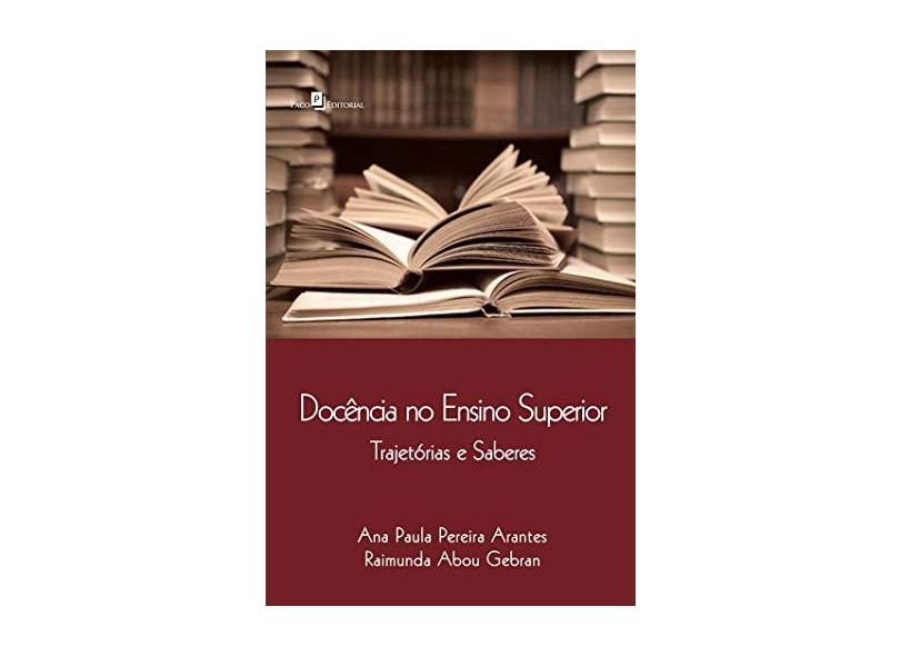 Docência No Ensino Superior. Trajetórias E Saberes - Capa Comum - 9788581482682