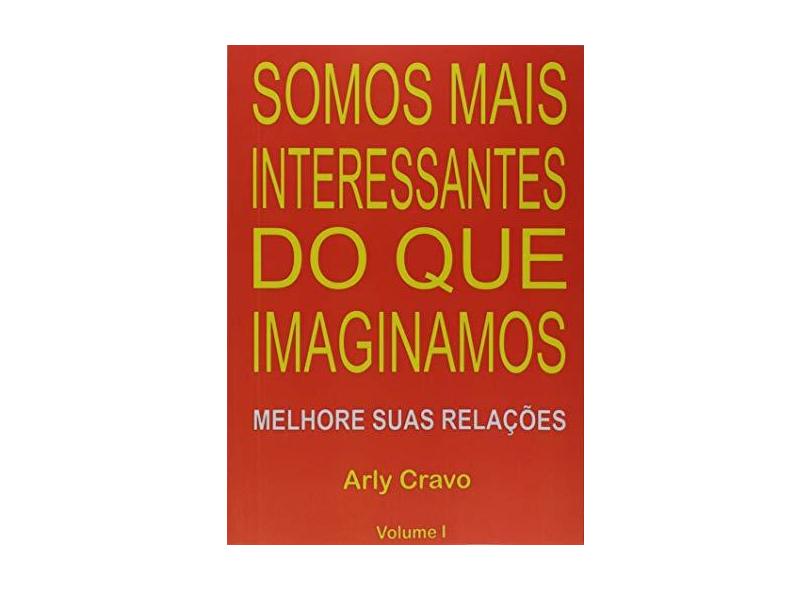 Somos Mais Interessantes Do Que Imaginamos - Este Livro É Uma Coletânea De Artigos Diários; - 9788591614301