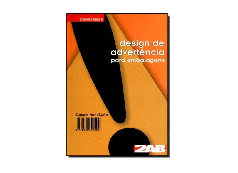 Design de Advertência para Embalagens - Montalvão, Cláudia - 9788586695209