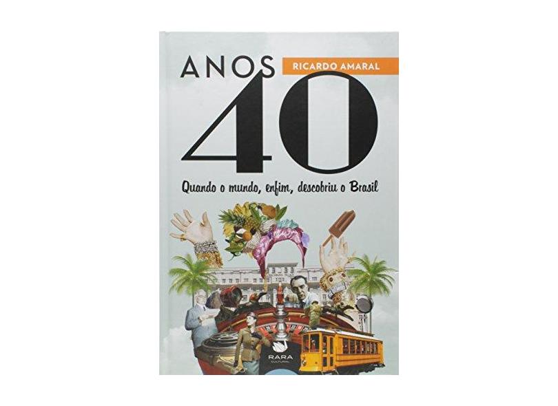 Anos 40 - Ricardo Amaral - 9788567863115