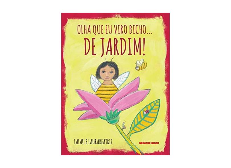 Olha que eu Viro Bicho... de Jardim! - Lalau - 9788574126005