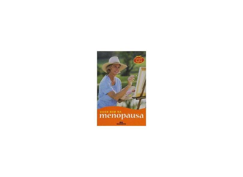 Viver Bem Na Menopausa - Série Saúde Light - Melhoramentos - 9788506035290