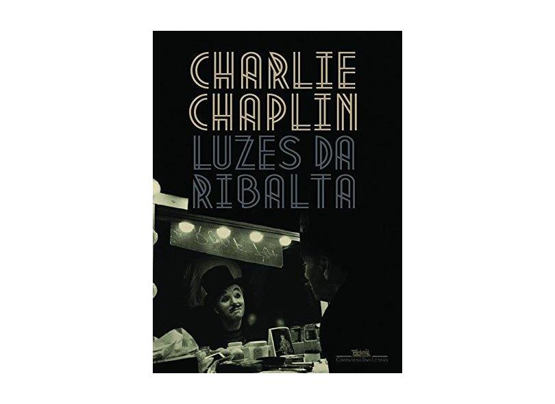 Luzes Da Ribalta - David Robinson; Charles Chaplin - 9788535924985
