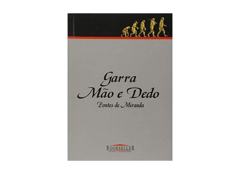 Garra, Mão e Dedo - Bolso - Miranda, Pontes De - 9788574683607