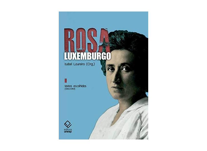 Rosa Luxemburgo - Volume 2 - Isabel Loureiro - 9788539307395