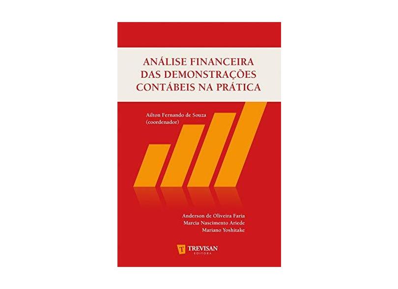 Análise Financeira Das Demonstrações Contábeis na Prática - Ailton Fernando De Souza - 9788599519806