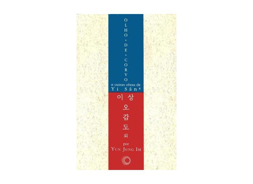 Olho de Corvo - E Outras Obras de Yi Sang - Im, Yun Jung - 9788527301961