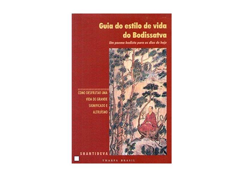 Guia do Estilo de Vida do Bodhisattva - Shantideva - 9788585928094