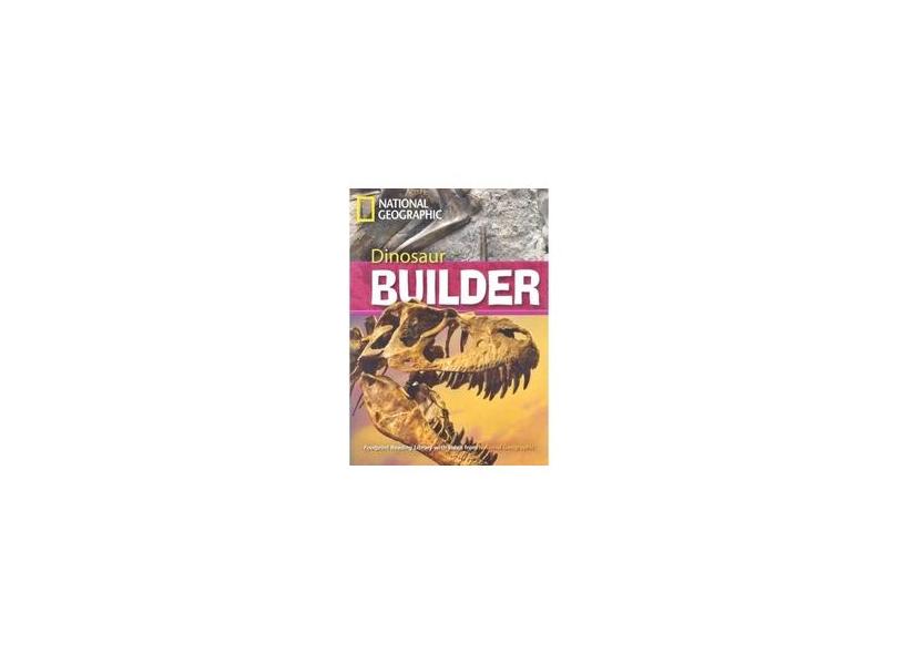 Dinosaur Builder - British English - Footprint Reading Library - Level 7 2600 C1 - Waring, Rob - 9781424011261