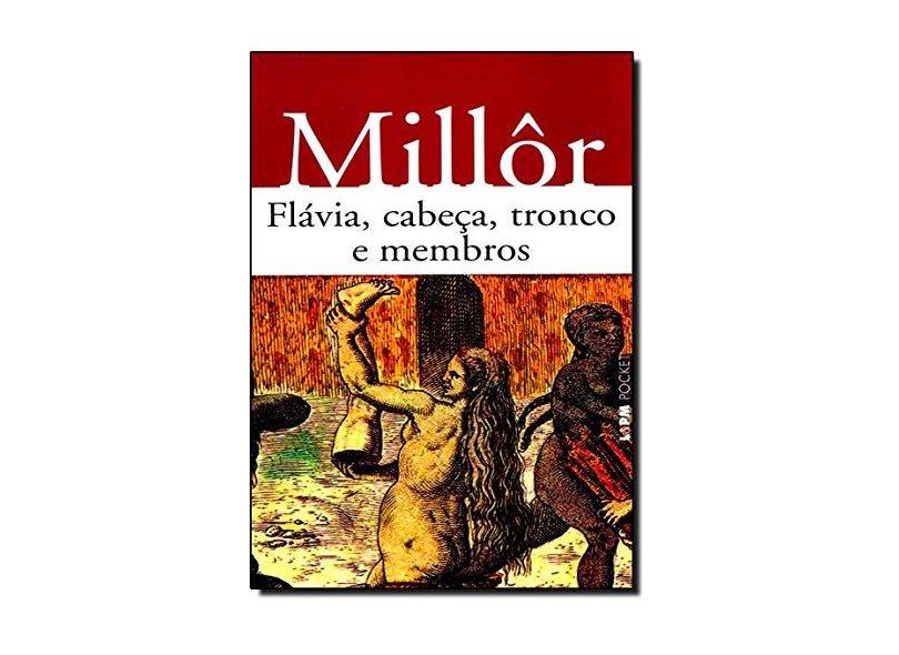 Flavia Cabeca Tronco e Membros - Pocket / Bolso - Fernandes, Millôr - 9788525410931